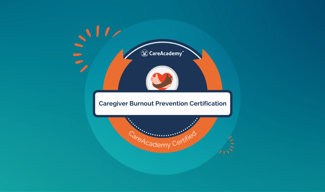 Caregiver Burnout Prevention Certification